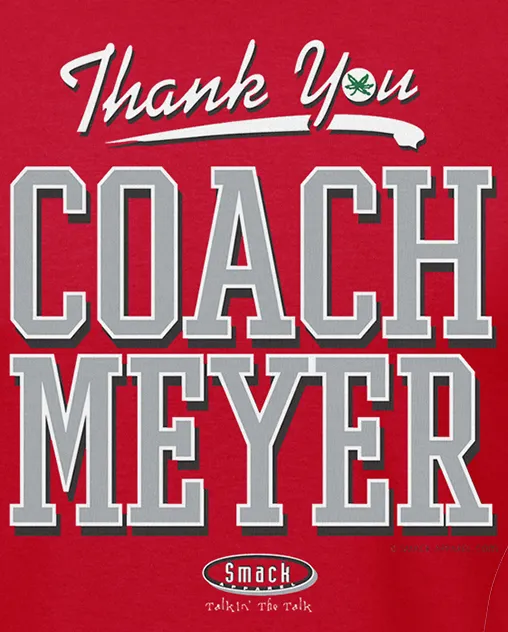 Ohio State Football Fans Team Apparel | Thanks Coach Meyer T-Shirt